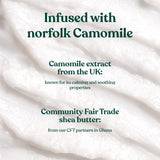 Camomile cleansing butter with text about Norfolk Camomile and Community Fair Trade shea butter.